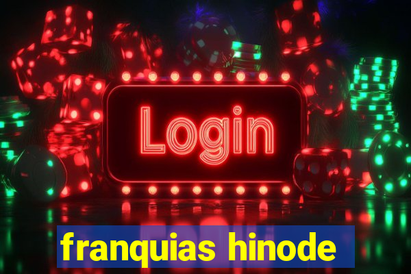 franquias hinode